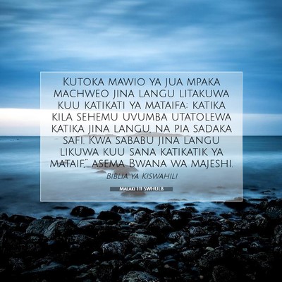 Picture 07 - Malaki 1:11 SWHULB - Kutoka mawio ya jua mpaka machweo jina langu - Bible Verse Picture