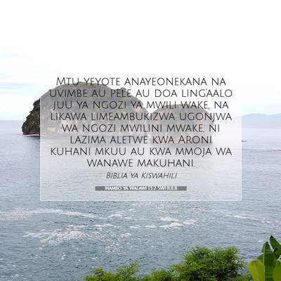 Picture 07 - Mambo ya Walawi 13:2 SWHULB - Mtu yeyote anayeonekana na uvimbe au pele au doa - Bible Verse Picture