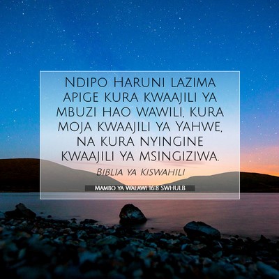 Picture 07 - Mambo ya Walawi 16:8 SWHULB - Ndipo Haruni lazima apige kura kwaajili ya mbuzi - Bible Verse Picture