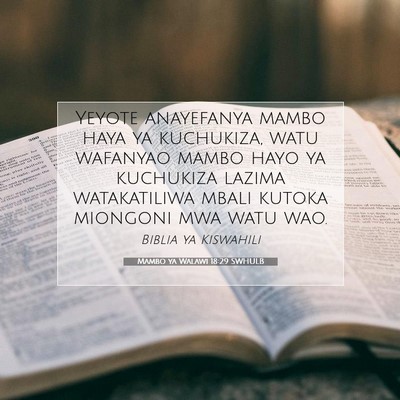 Picture 07 - Mambo ya Walawi 18:29 SWHULB - Yeyote anayefanya mambo haya ya kuchukiza, watu - Bible Verse Picture