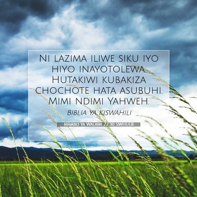 Picture 07 - Mambo ya Walawi 22:30 SWHULB - Ni lazima iliwe siku iyo hiyo inayotolewa. - Bible Verse Picture