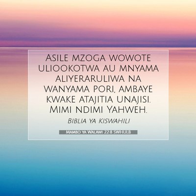 Picture 07 - Mambo ya Walawi 22:8 SWHULB - Asile mzoga wowote uliookotwa au mnyama - Bible Verse Picture