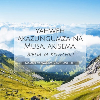 Picture 07 - Mambo ya Walawi 23:23 SWHULB - Yahweh akazungumza na Musa, - Bible Verse Picture