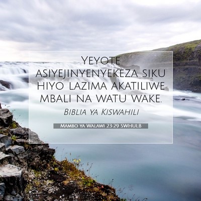 Picture 07 - Mambo ya Walawi 23:29 SWHULB - Yeyote asiyejinyenyekeza siku hiyo lazima - Bible Verse Picture