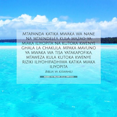 Picture 07 - Mambo ya Walawi 25:22 SWHULB - Mtapanda katika mwaka wa nane na mtaendelea kula - Bible Verse Picture