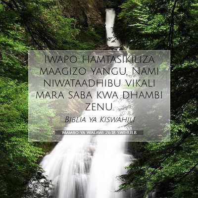 Picture 07 - Mambo ya Walawi 26:18 SWHULB - Iwapo hamtasikiliza maagizo yangu, Nami - Bible Verse Picture