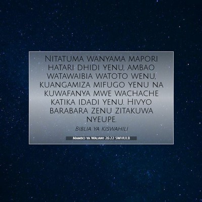 Picture 07 - Mambo ya Walawi 26:22 SWHULB - Nitatuma wanyama mapori hatari dhidi yenu, ambao - Bible Verse Picture