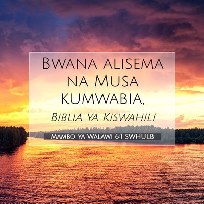 Picture 07 - Mambo ya Walawi 6:1 SWHULB - Bwana alisema na Musa - Bible Verse Picture