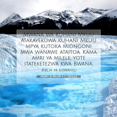 Picture 07 - Mambo ya Walawi 6:22 SWHULB - Mwana wa Kuhani Mkuu atakayekuwa Kuhani Mkuu mpya - Bible Verse Picture