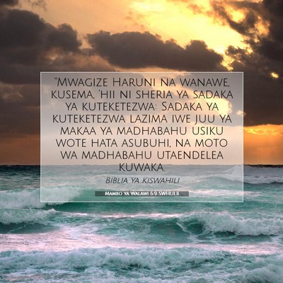 Picture 07 - Mambo ya Walawi 6:9 SWHULB - “Mwagize Haruni na wanawe, kusema, 'hii ni - Bible Verse Picture