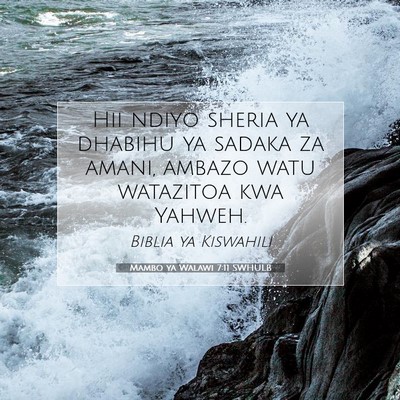 Picture 07 - Mambo ya Walawi 7:11 SWHULB - Hii ndiyo sheria ya dhabihu ya sadaka za amani, - Bible Verse Picture