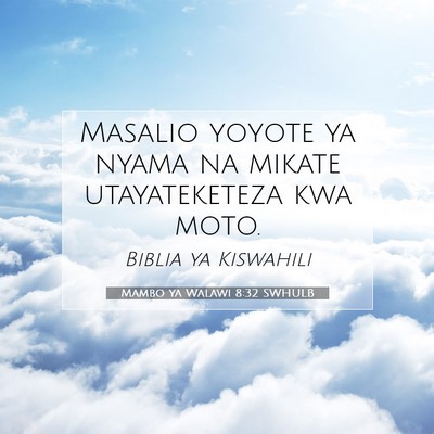Picture 07 - Mambo ya Walawi 8:32 SWHULB - Masalio yoyote ya nyama na mikate utayateketeza - Bible Verse Picture