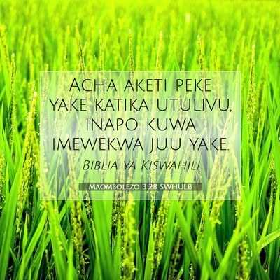 Picture 07 - Maombolezo 3:28 SWHULB - Acha aketi peke yake katika utulivu, inapo kuwa - Bible Verse Picture