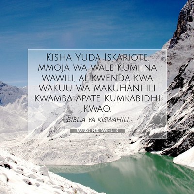 Picture 07 - Marko 14:10 SWHULB - Kisha Yuda Iskariote, mmoja wa wale kumi na - Bible Verse Picture