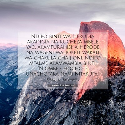 Picture 07 - Marko 6:22 SWHULB - Ndipo binti wa Herodia akaingia na kucheza mbele - Bible Verse Picture