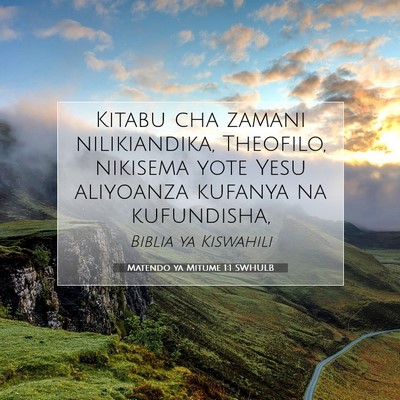 Picture 07 - Matendo ya Mitume 1:1 SWHULB - Kitabu cha zamani nilikiandika, Theofilo, - Bible Verse Picture