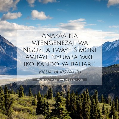 Picture 07 - Matendo ya Mitume 10:6 SWHULB - Anakaa na mtengenezaji wa Ngozi aitwaye Simoni - Bible Verse Picture
