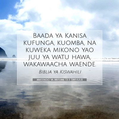 Picture 07 - Matendo ya Mitume 13:3 SWHULB - Baada ya Kanisa kufunga, kuomba, na kuweka mikono - Bible Verse Picture