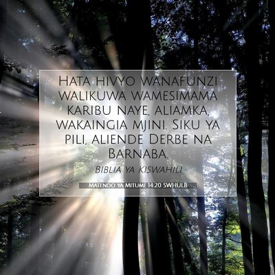 Picture 07 - Matendo ya Mitume 14:20 SWHULB - Hata hivyo wanafunzi walikuwa wamesimama karibu - Bible Verse Picture