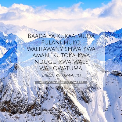 Picture 07 - Matendo ya Mitume 15:33 SWHULB - Baada ya kukaa muda fulani huko, walitawanyishwa - Bible Verse Picture