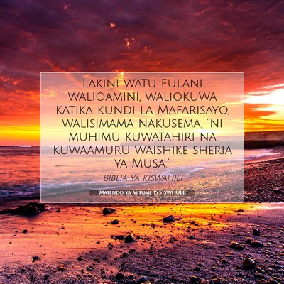 Picture 07 - Matendo ya Mitume 15:5 SWHULB - Lakini watu fulani walioamini, waliokuwa katika - Bible Verse Picture
