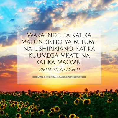 Picture 07 - Matendo ya Mitume 2:42 SWHULB - Wakaendelea katika mafundisho ya mitume na - Bible Verse Picture