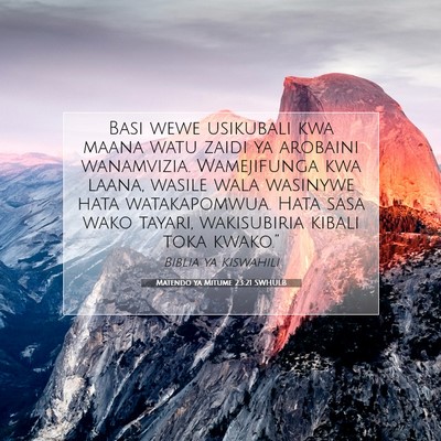 Picture 07 - Matendo ya Mitume 23:21 SWHULB - Basi wewe usikubali kwa maana watu zaidi ya - Bible Verse Picture