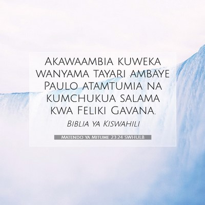 Picture 07 - Matendo ya Mitume 23:24 SWHULB - Akawaambia kuweka wanyama tayari ambaye Paulo - Bible Verse Picture