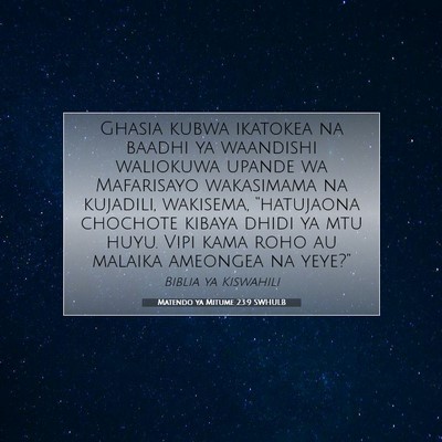 Picture 07 - Matendo ya Mitume 23:9 SWHULB - Ghasia kubwa ikatokea na baadhi ya waandishi - Bible Verse Picture