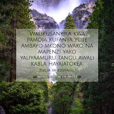 Picture 07 - Matendo ya Mitume 4:28 SWHULB - Walikusanyika kwa pamoja kufanya yote ambayo - Bible Verse Picture