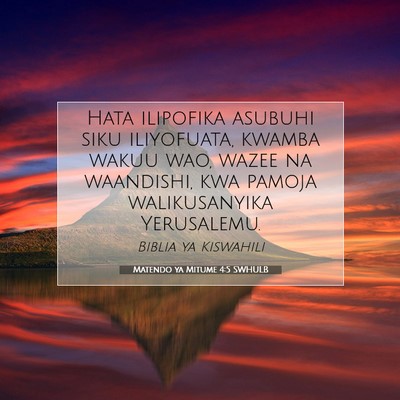 Picture 07 - Matendo ya Mitume 4:5 SWHULB - Hata ilipofika asubuhi siku iliyofuata, kwamba - Bible Verse Picture