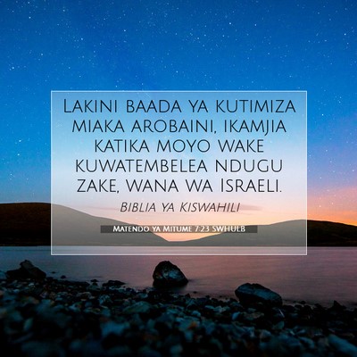 Picture 07 - Matendo ya Mitume 7:23 SWHULB - Lakini baada ya kutimiza miaka arobaini, ikamjia - Bible Verse Picture