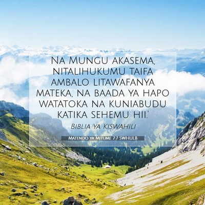 Picture 07 - Matendo ya Mitume 7:7 SWHULB - Na Mungu akasema, nitalihukumu taifa ambalo - Bible Verse Picture