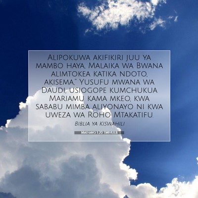 Picture 07 - Mathayo 1:20 SWHULB - Alipokuwa akifikiri juu ya mambo haya, Malaika wa - Bible Verse Picture