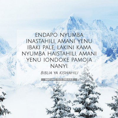 Picture 07 - Mathayo 10:13 SWHULB - endapo nyumba inastahili, amani yenu ibaki pale, - Bible Verse Picture