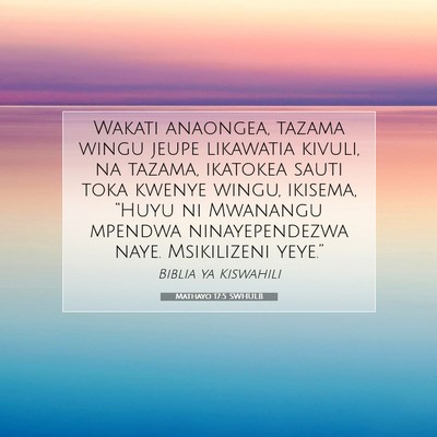 Picture 07 - Mathayo 17:5 SWHULB - Wakati anaongea, tazama wingu jeupe likawatia - Bible Verse Picture