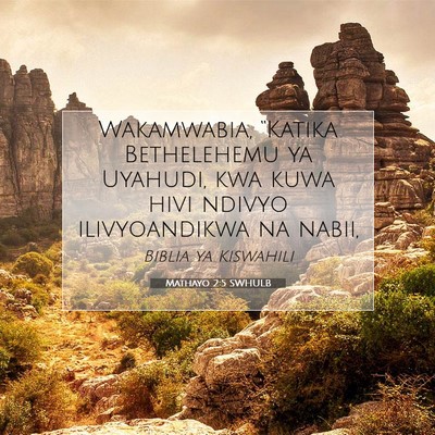 Picture 07 - Mathayo 2:5 SWHULB - Wakamwabia, “Katika Bethelehemu ya Uyahudi, kwa - Bible Verse Picture