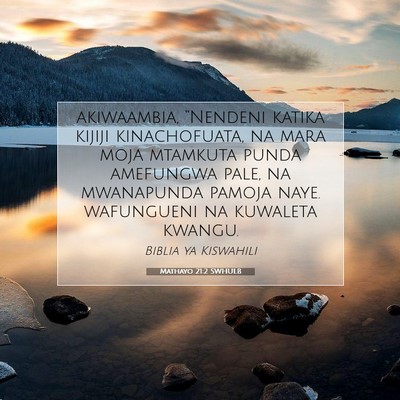 Picture 07 - Mathayo 21:2 SWHULB - akiwaambia, “Nendeni katika kijiji - Bible Verse Picture