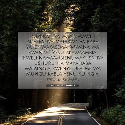 Picture 07 - Mathayo 21:31 SWHULB - Yupi kati ya wana wawili aliyefanya matakwa ya - Bible Verse Picture