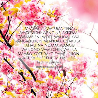 Picture 07 - Mathayo 22:4 SWHULB - Mfalme aliwatuma tena watumishi wengine, akisema. - Bible Verse Picture