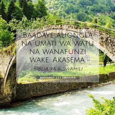 Picture 07 - Mathayo 23:1 SWHULB - Baadaye aliongea na umati wa watu na wanafunzi - Bible Verse Picture
