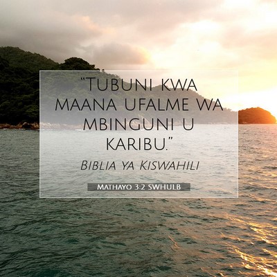 Picture 07 - Mathayo 3:2 SWHULB - “Tubuni kwa maana ufalme wa mbinguni u - Bible Verse Picture