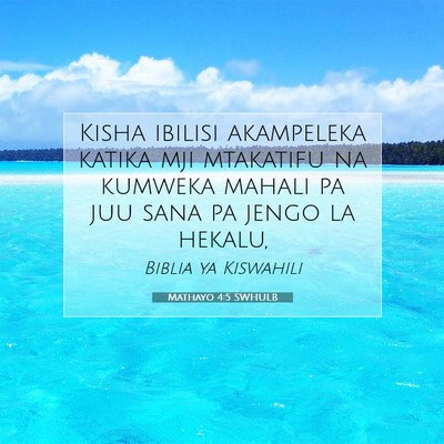 Picture 07 - Mathayo 4:5 SWHULB - Kisha ibilisi akampeleka katika mji mtakatifu na - Bible Verse Picture