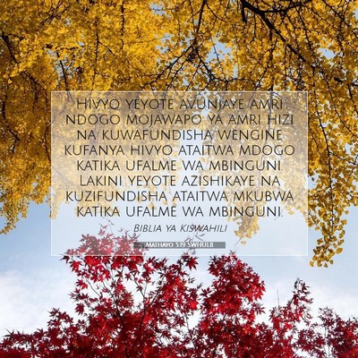 Picture 07 - Mathayo 5:19 SWHULB - Hivyo yeyote avunjaye amri ndogo mojawapo ya amri - Bible Verse Picture