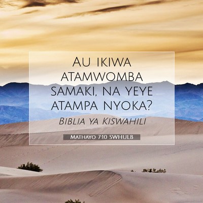 Picture 07 - Mathayo 7:10 SWHULB - Au ikiwa atamwomba samaki, na yeye atampa - Bible Verse Picture