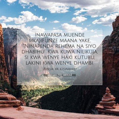 Picture 07 - Mathayo 9:13 SWHULB - Inawapasa muende mkajifunze maana yake, - Bible Verse Picture