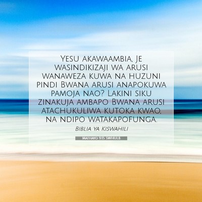 Picture 07 - Mathayo 9:15 SWHULB - Yesu akawaambia, Je wasindikizaji wa arusi - Bible Verse Picture