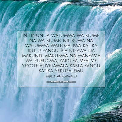 Picture 07 - Mhubiri 2:7 SWHULB - Nilinunua watumwa wa kiume na wa kiume; nilikuwa - Bible Verse Picture
