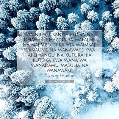 Picture 07 - Mhubiri 2:8 SWHULB - Pia nilijikusanyia fedha na dhahabu, hazina ya - Bible Verse Picture