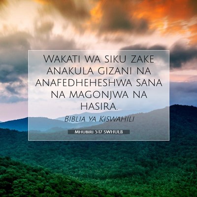 Picture 07 - Mhubiri 5:17 SWHULB - Wakati wa siku zake anakula gizani na - Bible Verse Picture